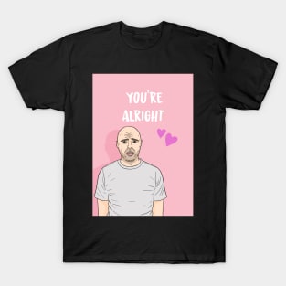 Karl Pilkington You're Alright T-Shirt